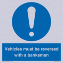 vehicles-must-be-reversed-with-a-banksman~